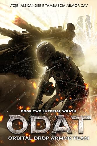 ODAT: Orbital Drop Armor Team: Book 2 Imperial Wrath