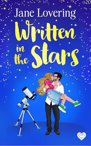 Written in the Stars: An emotional and heartwarming second-chance romance (Yorkshire Romances Book 4)