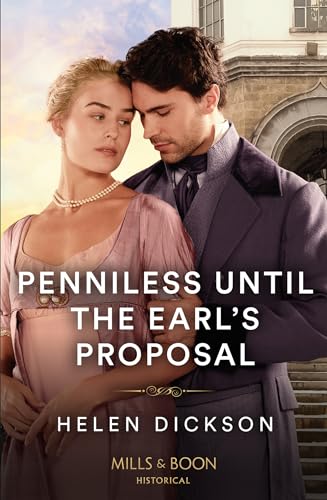 Download Penniless Until The Earl’s Proposal (Mills and Boon Historical) [EPUB] by Helen Dickson