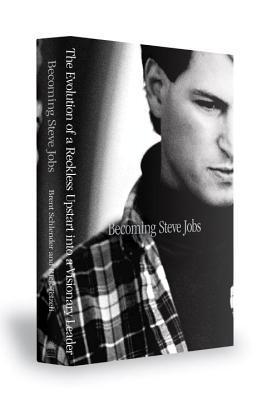 Download Becoming Steve Jobs: The Evolution of a Reckless Upstart into a Visionary Leader [EPUB] [PDF] by Brent Schlender