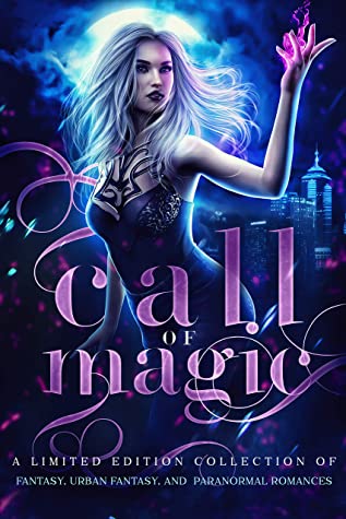 Download Call of Magic: A Limited Edition Collection of Fantasy, Urban Fantasy, and Paranormal Romances [EPUB] [PDF] by Becca Blake