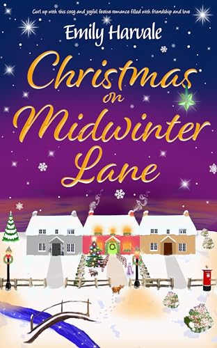 Download Christmas on Midwinter Lane: Curl up with this cosy and joyful festive romance filled with friendship, community, and love [EPUB] [PDF] by Emily Harvale