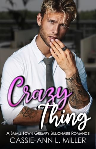 Download Crazy Thing: A Small Town Billionaire Romance (The Brighton Family Book 5) [EPUB] [PDF] by Cassie-Ann L. Miller