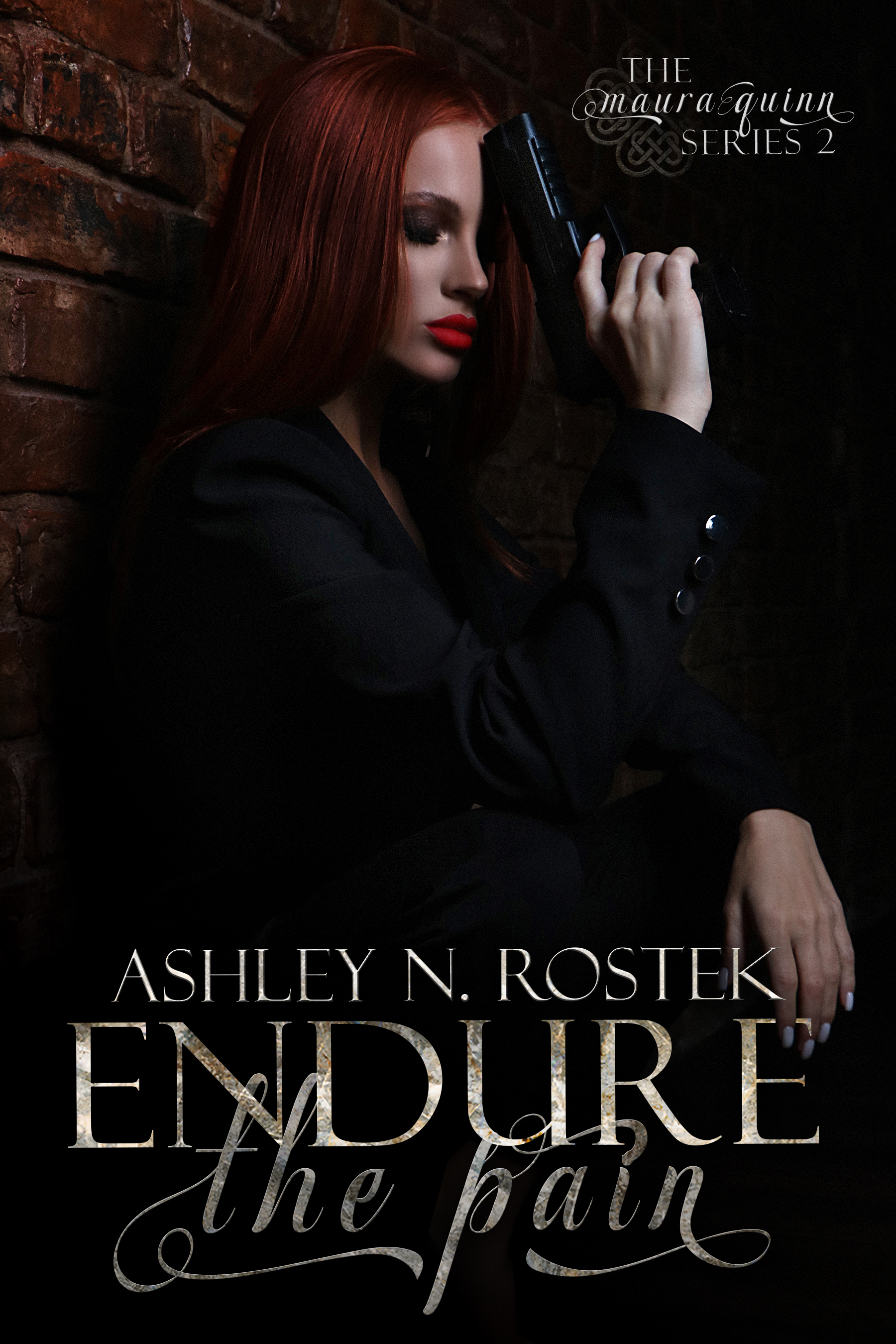 Download Endure the Pain (Maura Quinn #2) [EPUB] [PDF] by Ashley N. Rostek