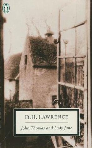 Download John Thomas and Lady Jane: The Second Version of Lady Chatterley’s Lover [EPUB] [PDF] by D.H. Lawrence