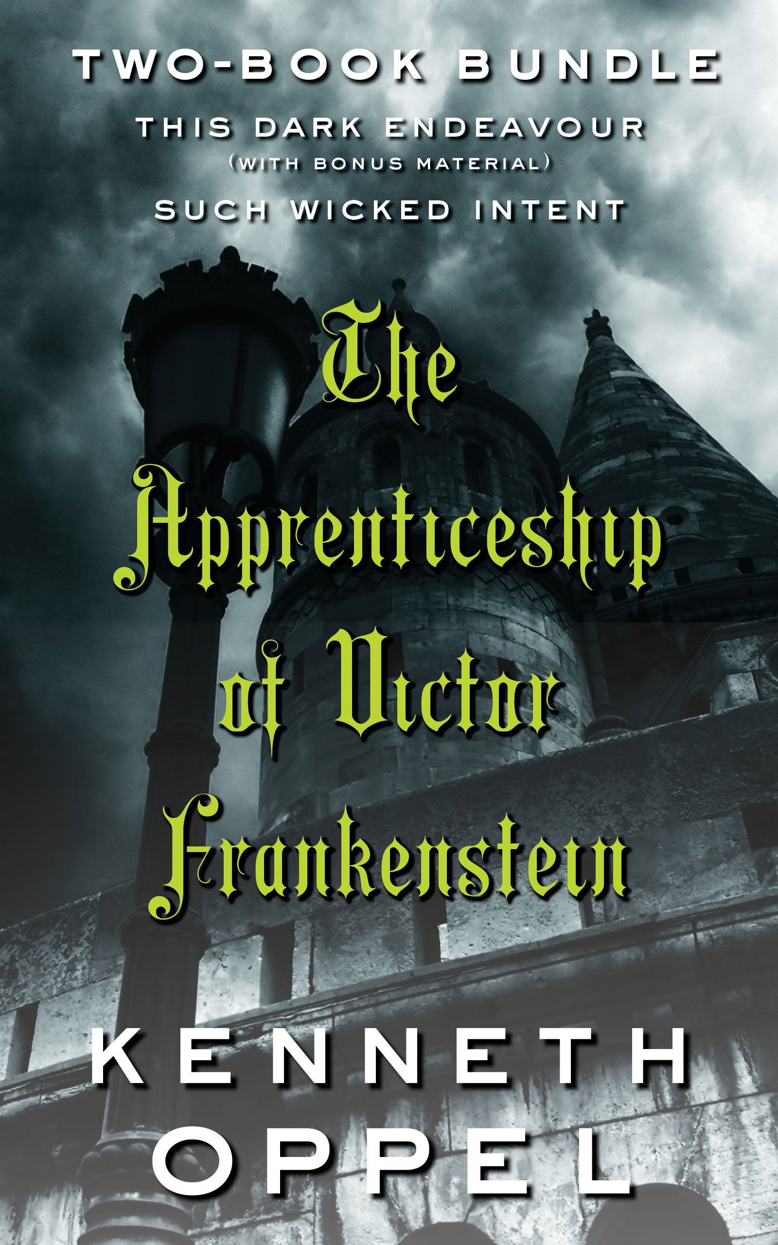 Download Kenneth Oppel’s The Apprenticeship of Victor Frankenstein: Two-Book Bundle: This Dark Endeavour and Such Wicked Intent Plus Mary Shelley’s Frankenstein [EPUB] [PDF] by Kenneth Oppel