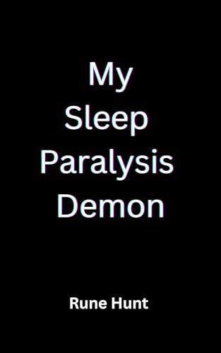 Download My Sleep Paralysis Demon: a paranormal demon standalone romance (Starlight Bakery Standalones Book 1) [EPUB] [PDF] by Rune Hunt