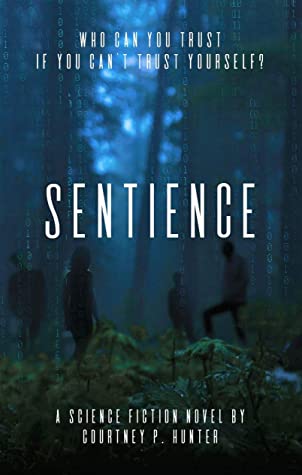 Download Sentience: A Science Fiction Exploration of AI Through An Epic Turing Test – Book 1 [EPUB] [PDF] by Courtney Hunter