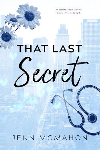 Download That Last Secret: A Brothers Best Friend Romance (Firsts In The City Book 4) [EPUB] [PDF] by Jenn McMahon