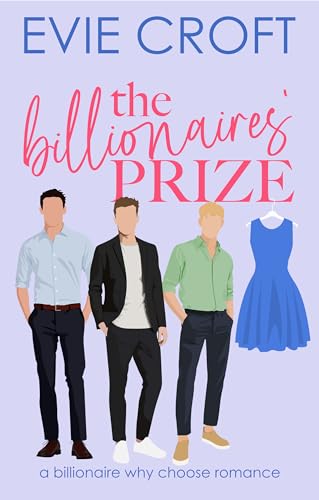 Download The Billionaires’ Prize: Billionaire Why-Choose Romance (The Heiress Merger Book 2) [EPUB] [PDF] by Evie Croft