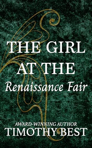 Download The Girl at the Renaissance Fair: A Magical Love Story [EPUB] [PDF] by Timothy Best