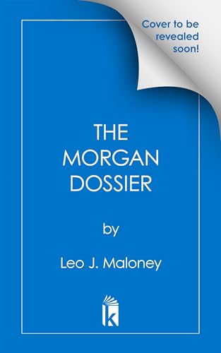 Download The Morgan Dossier: Two Exciting Dan Morgan Thriller Novellas (A Dan Morgan Thriller) [EPUB] [PDF] by Leo J. Maloney