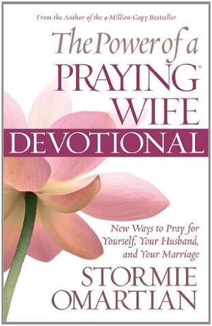 Download The Power of a Praying Wife Devotional: Fresh Insights for You and Your Marriage [EPUB] [PDF] by Stormie Omartian