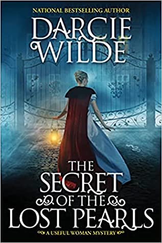 Download The Secret of the Lost Pearls (Rosalind Thorne Mysteries, #6) [EPUB] [PDF] by Darcie Wilde