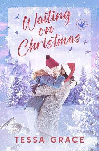 Download Waiting on Christmas: A Small Town Christian Romance (Willow Harbor Book 1) [EPUB] [PDF] by Tessa Grace