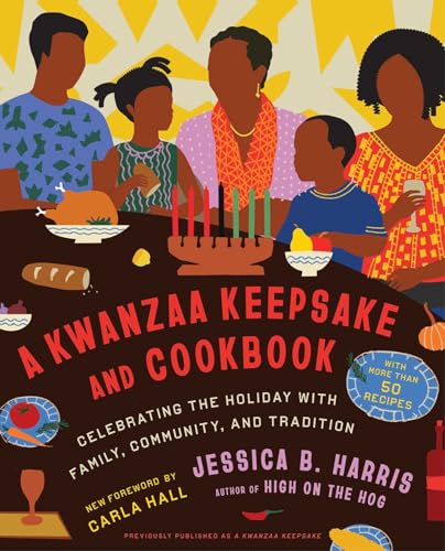 Download A Kwanzaa Keepsake and Cookbook: Celebrating the Holiday with Family, Community, and Tradition [EPUB] [PDF] by Jessica B. Harris