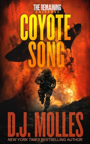 Download Coyote Song: A Lee Harden Remaining Universe Novel (Lee Harden Series (The Remaining Universe)) [EPUB] [PDF] by D.J. Molles