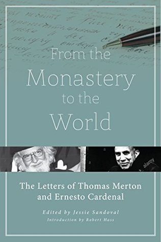 Download From the Monastery to the World: The Letters of Thomas Merton and Ernesto Cardenal [EPUB] [PDF] by Thomas Merton