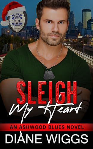 Download Sleigh My Heart: A second chance, single dad, Christmas romance (Ashwood Blues Book 5) [EPUB] [PDF] by Diane Wiggs