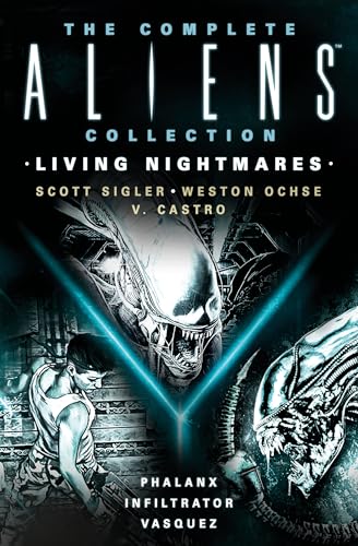 Download The Complete Aliens Collection: Living Nightmares (Phalanx, Infiltrator, Vasquez ) (Aliens Omnibus) [EPUB] [PDF] by Scott Sigler