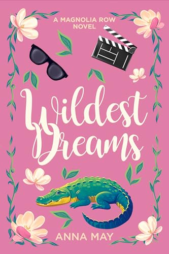 Download Wildest Dreams: A Magnolia Row Novel (Magnolia Row, A Small Town Romance Series Book 1) [EPUB] [PDF] by Anna May