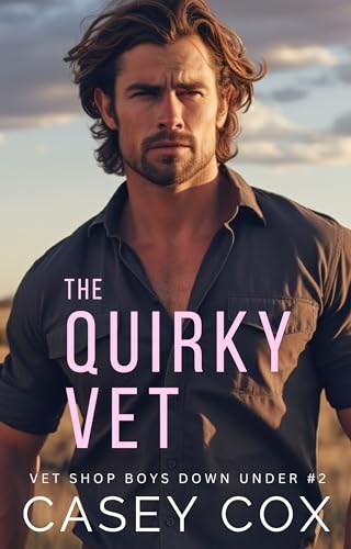 Download The Quirky Vet (Vet Shop Boys Down Under #2) [EPUB] [PDF] by  Casey Cox