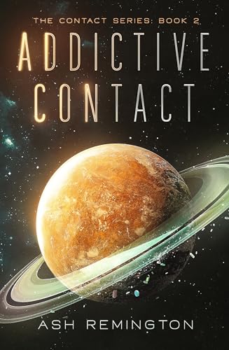 Addictive Contact: The Contact Series: Book 2