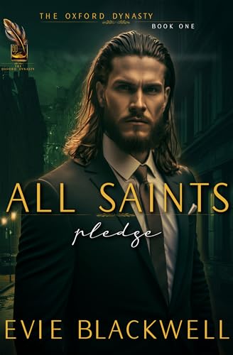 All Saints: Pledge (Oxford Dynasty Book 1)