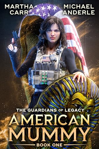 American Mummy (The Guardians of Legacy Book 1)