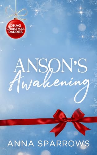 Anson’s Awakening: An M M Christmas Daddy Romance