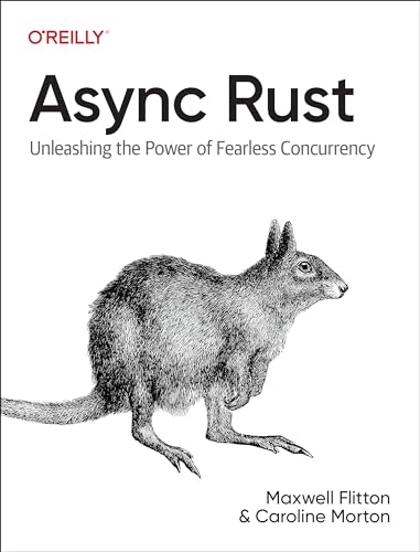 Async Rust: Unleashing the Power of Fearless Concurrency