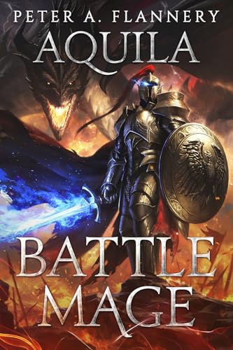 Battle Mage: Aquila (The Souls of Wrath Book 2)