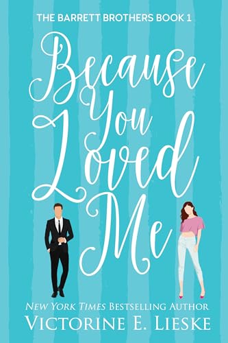 Because You Loved Me (Willow Shade Island Book 1)