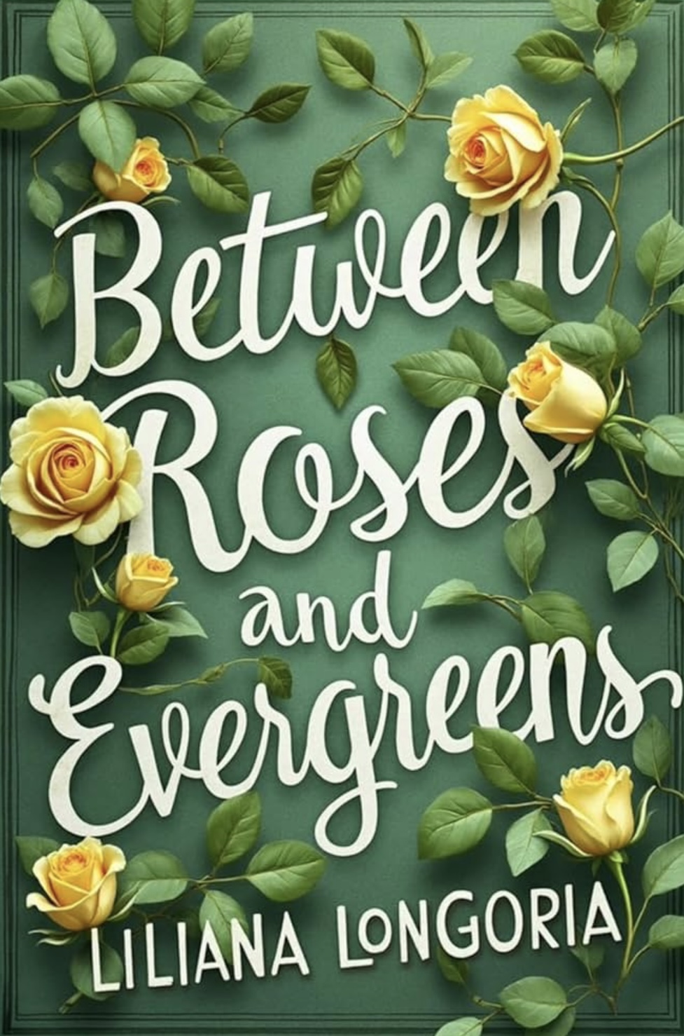 Between Roses and Evergreens (Courts of Moon and Sun Book 1)