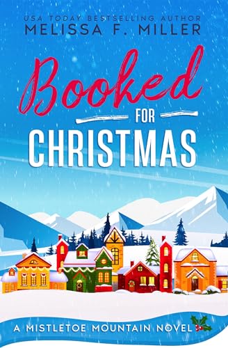 Booked for Christmas: A Mistletoe Mountain Novel