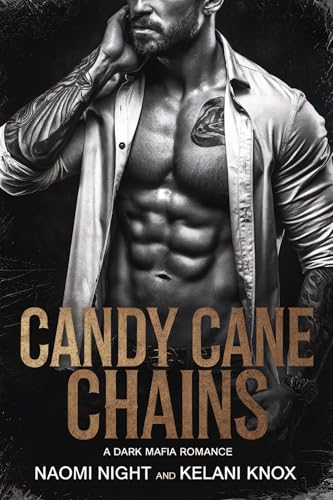 Candy Cane Chains: A Dark Mafia Romance