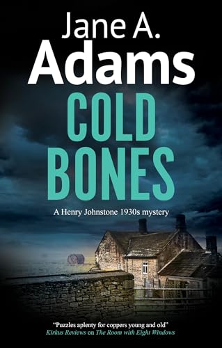 Cold Bones (A Henry Johnstone 1930s Mystery, 10)