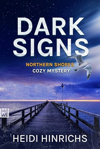 Dark Signs: Northern Shores Cozy Mystery (Murder in the Dunes Book 3)