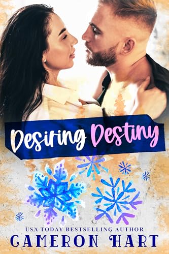 Desiring Destiny: A Shy Heroine Protective Alpha Holiday Romance