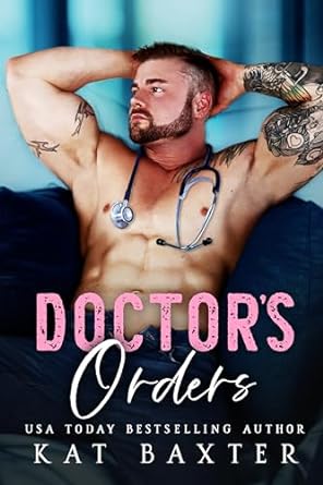 Doctor’s Orders by Kat Baxter