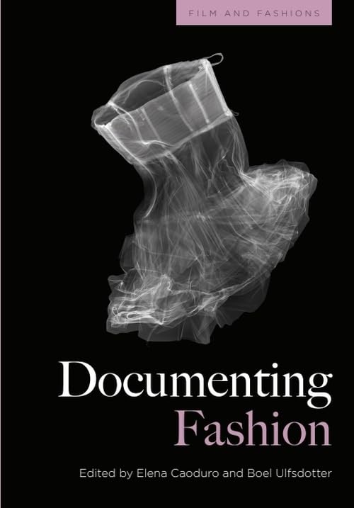 Documenting Fashion (Film and Fashions)