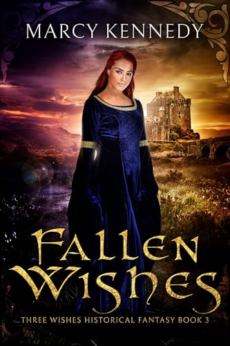 Fallen Wishes: A Clean Historical Fantasy Romance (Three Wishes Historical Fantasy, #3)