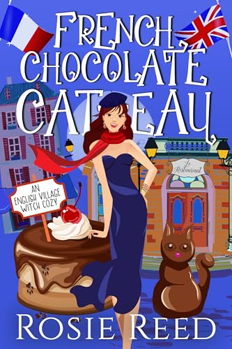 French Chocolate Cat-eau: A Paranormal Cozy Mystery (English Village Witch Cozy Book 11)