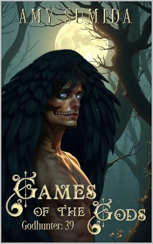 Games of the Gods (The Godhunter Series Book 39)