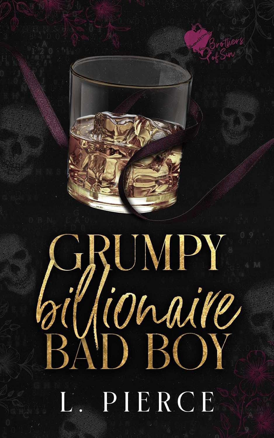 Grumpy Billionaire Bad Boy (Brothers of Sin #1)