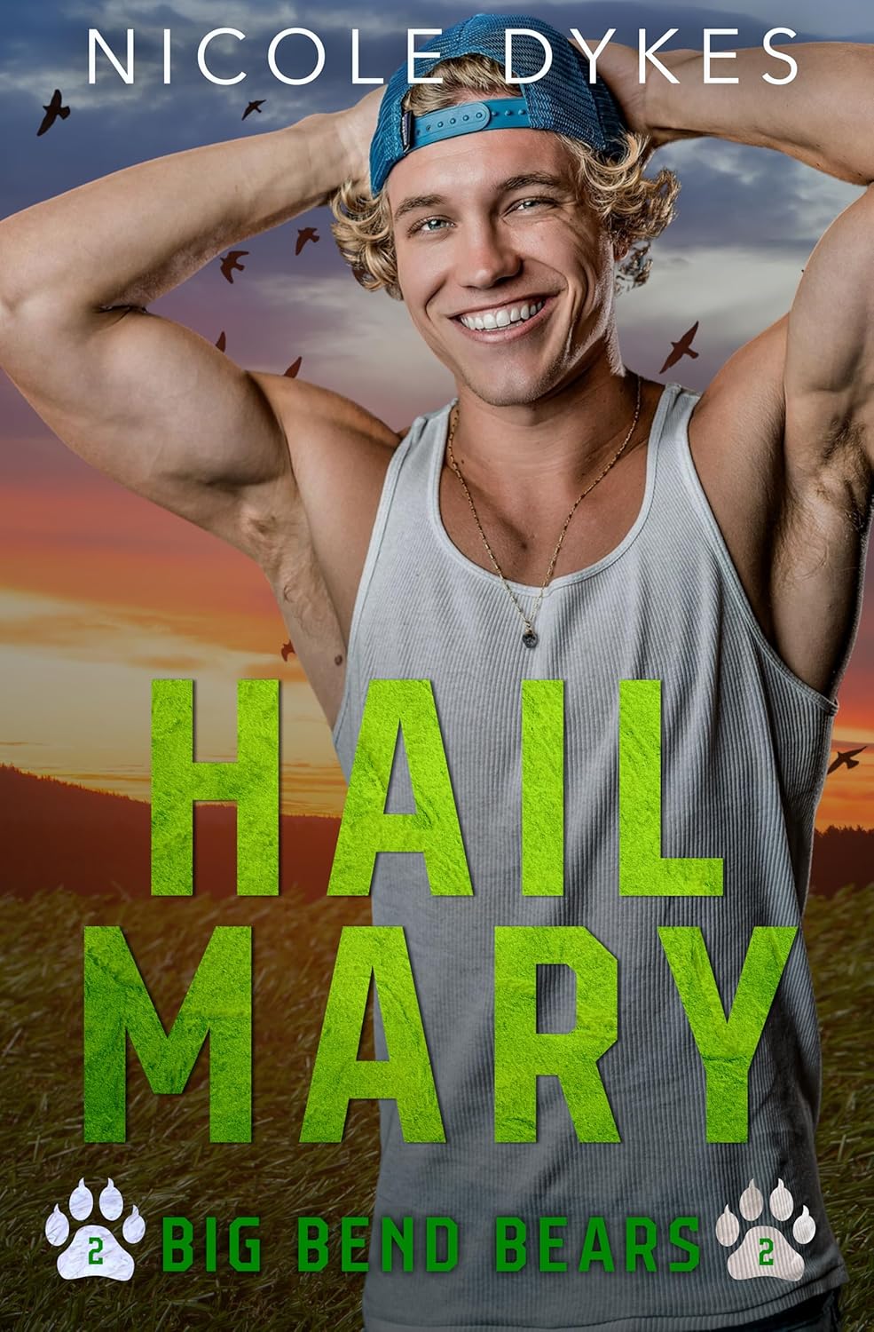 Hail Mary (Big Bend Bears Book 2)