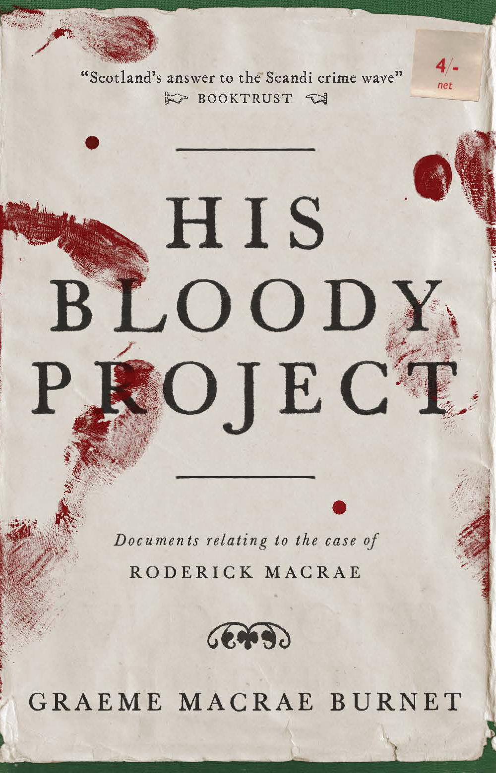 Download His Bloody Project: Documents Relating to the Case of Roderick Macrae [EPUB] [PDF] by Graeme Macrae Burnet