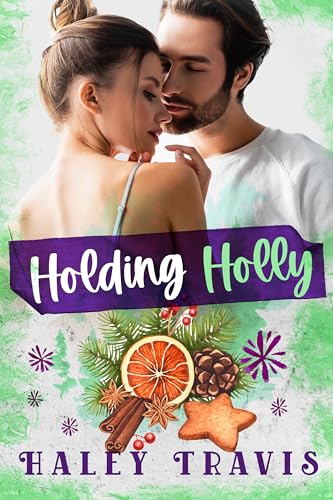 Holding Holly: a small town instalove romance