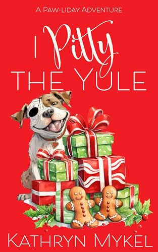 I Pittie the Yule: Cozy Mystery