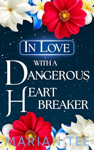 In Love with a Dangerous Heartbreaker (Wrong for You)